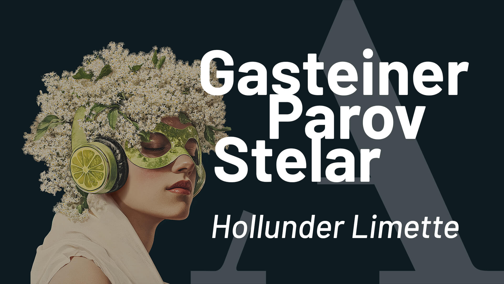 Featured image for “Holunder, Limette & Parov Stelar”